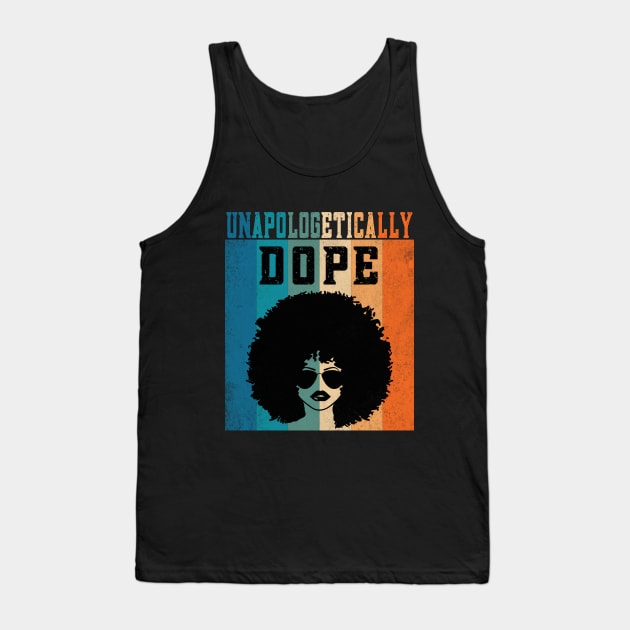 Unapologetically dope Tank Top by WordWeaveTees